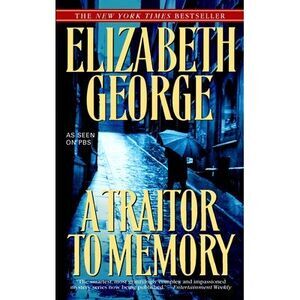 A Traitor to Memory -- Elizabeth George